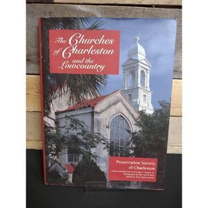 The Churches of Charleston and the Lowcountry ISBN # 9780872498884